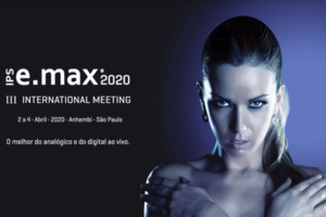 IPS e.max 2020: Reabilitação Oral e tecnologia em pauta